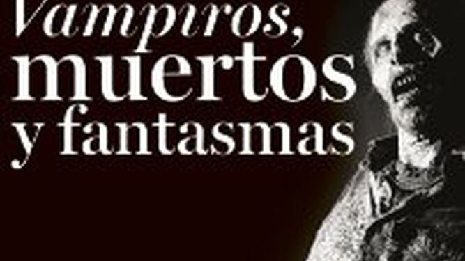 Vampiros, muertos y fantasmas La Prensa Panamá Vampiros, muertos y fantasmas La Prensa Panamá