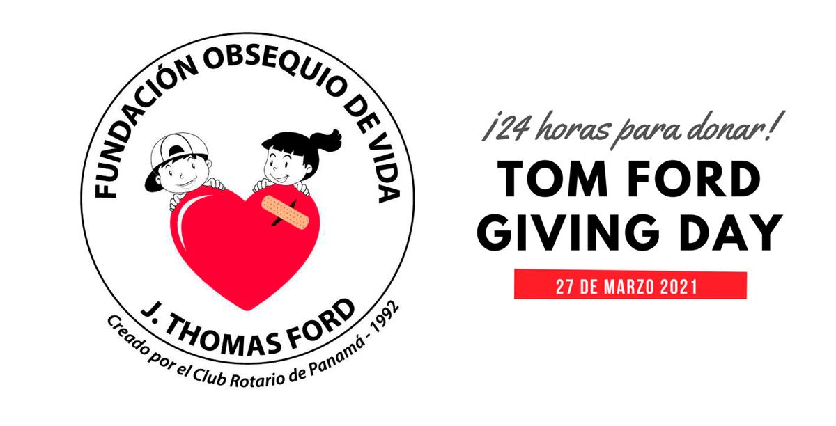 J. Thomas Ford, un legado de amor. Celebramos su vida con el “Tom Ford  Giving Day” | La Prensa Panamá