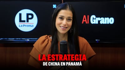 Al Grano: la estrategia de China en Panamá